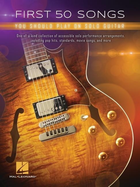Cover: 9781540045652 | First 50 Songs You Should Play on Solo Guitar | Taschenbuch | Buch