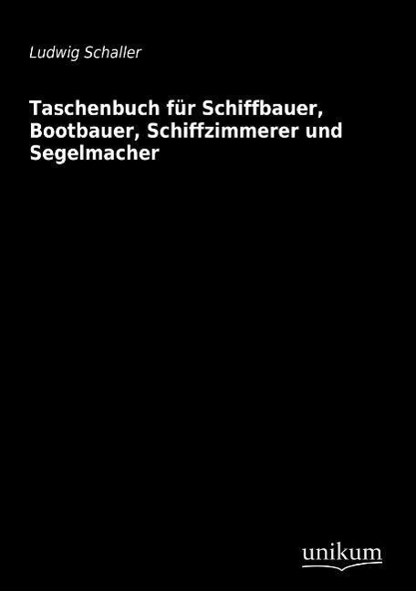 Cover: 9783845710242 | Taschenbuch für Schiffbauer, Bootbauer, Schiffzimmerer und Segelmacher