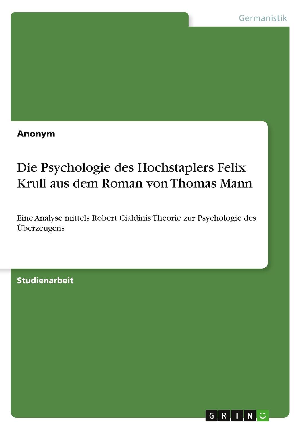 Cover: 9783346525420 | Die Psychologie des Hochstaplers Felix Krull aus dem Roman von...