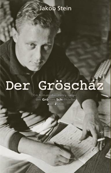 Cover: 9783943758641 | Der Gröschaz | Jakob Stein | Taschenbuch | Deutsch | 2019