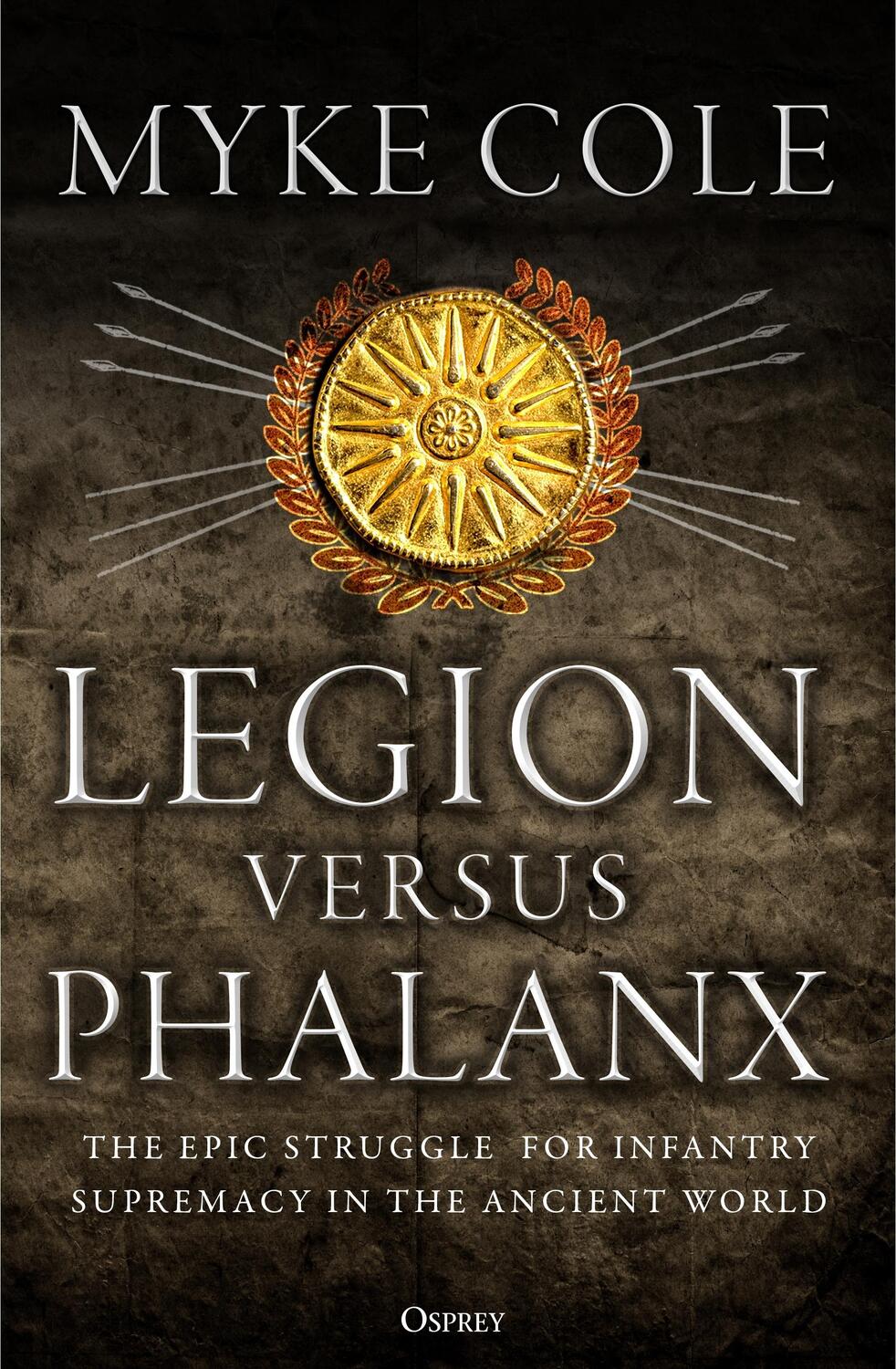 Cover: 9781472841124 | Legion versus Phalanx | Myke Cole | Taschenbuch | Englisch | 2020