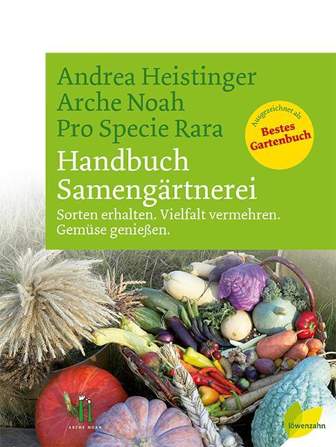Cover: 9783706623520 | Handbuch Samengärtnerei | Andrea Heistinger | Buch | Deutsch | 2012