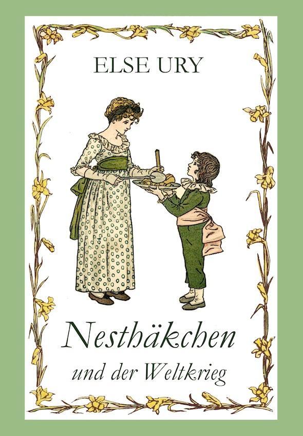 Cover: 9783958221048 | Nesthäkchen und der Weltkrieg | Else Ury | Taschenbuch | Deutsch