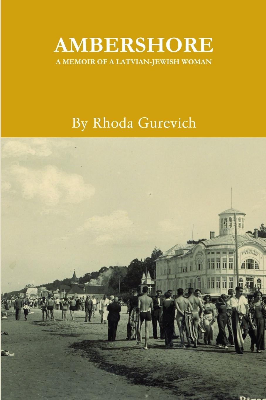 Cover: 9780615486444 | Ambershore | A Memoir of a Latvian-Jewish Woman | Rhoda Gurevich