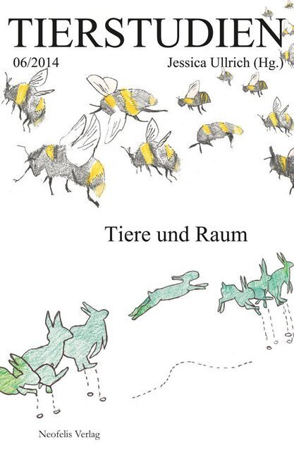Cover: 9783943414417 | Tiere und Raum | Jessica Ullrich | Taschenbuch | Deutsch | 2014
