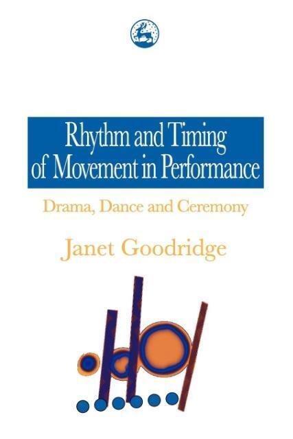 Cover: 9781853025488 | Rhythm and Timing of Movement in Performance | Janet Goodridge | Buch