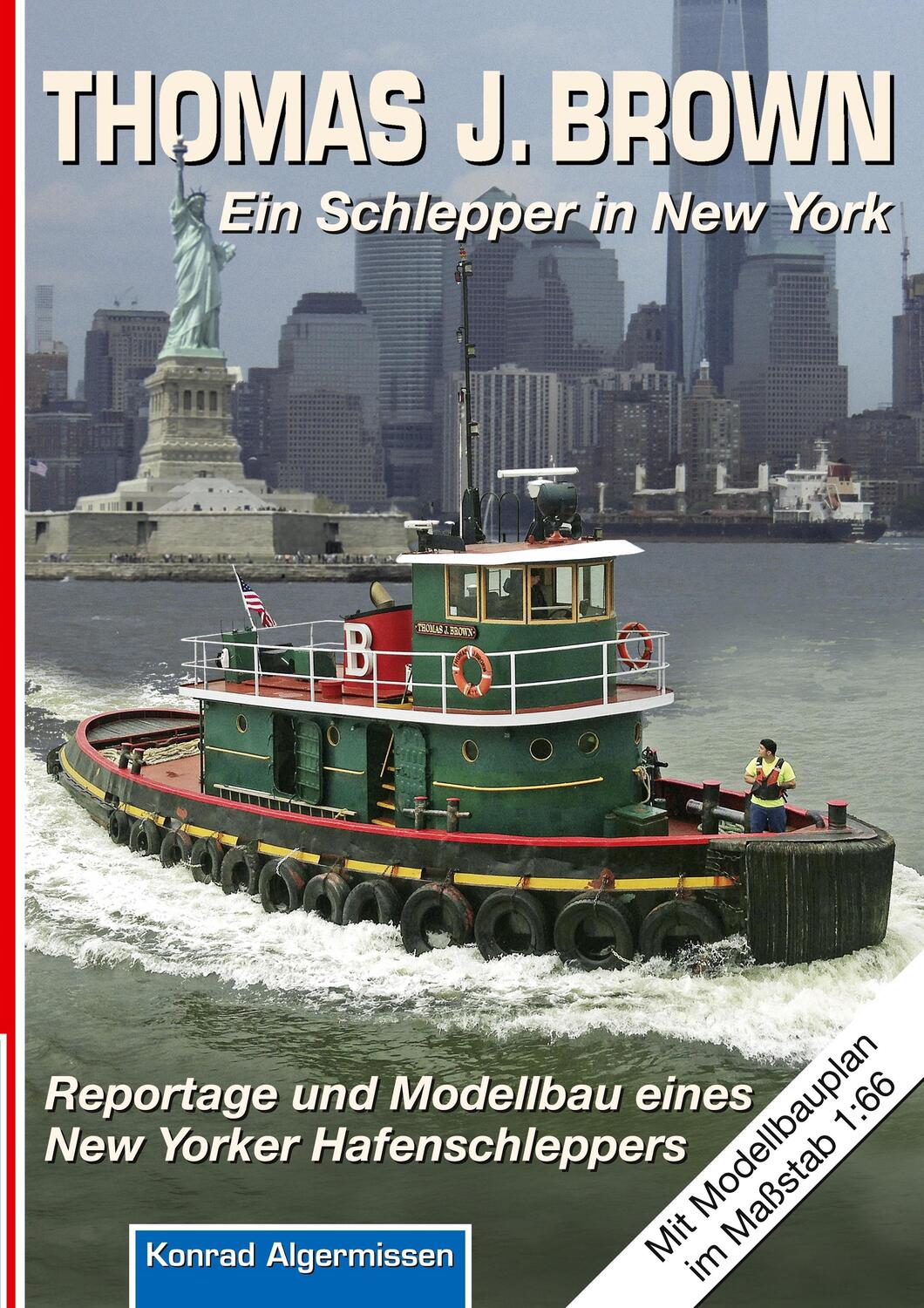 Cover: 9783750468474 | THOMAS J. BROWN Ein Schlepper in New York | Konrad Algermissen | Buch