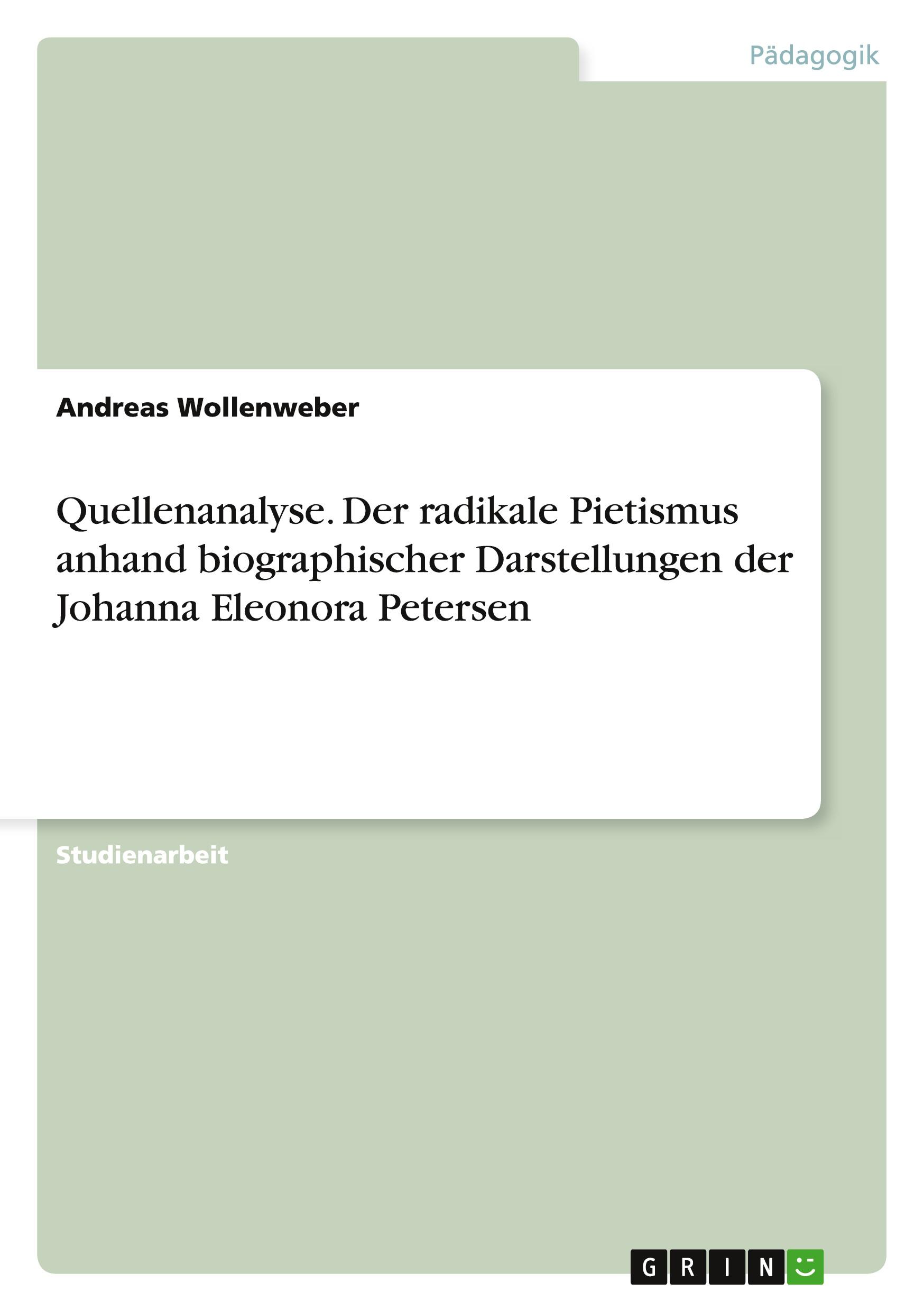 Cover: 9783656699408 | Quellenanalyse. Der radikale Pietismus anhand biographischer...