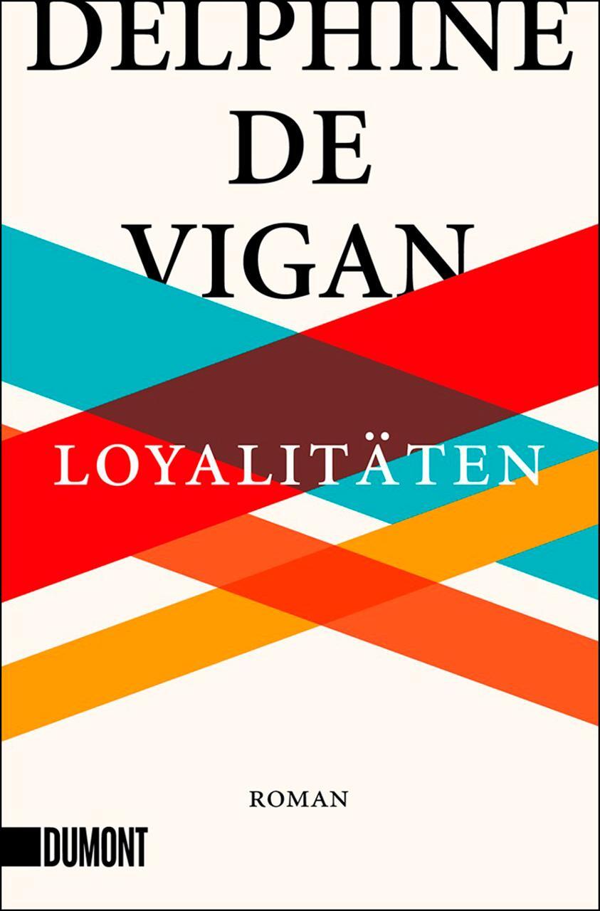 Cover: 9783832165031 | Loyalitäten | Roman | Delphine De Vigan | Taschenbuch | Deutsch | 2020