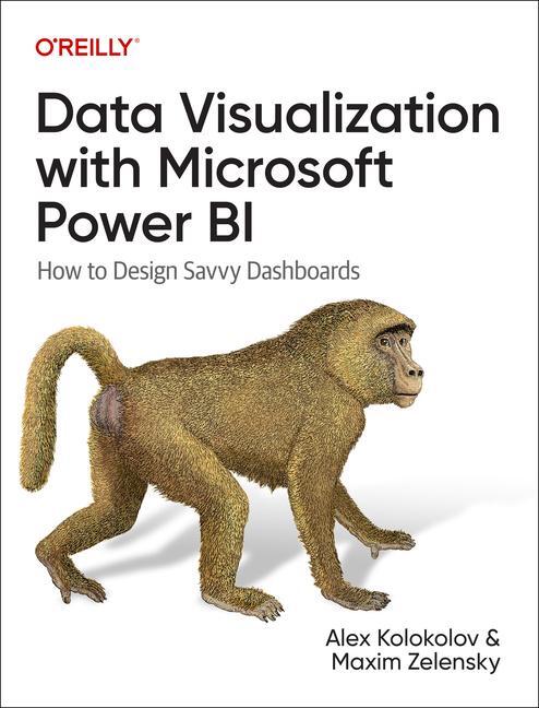 Cover: 9781098152789 | Data Visualization with Microsoft Power BI | Alex Kolokolov (u. a.)