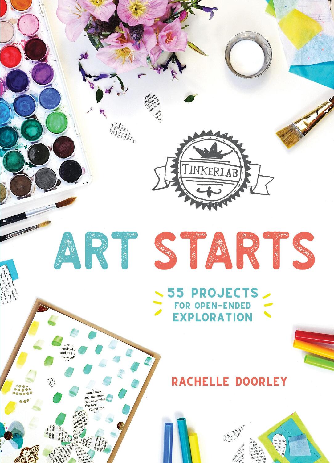 Cover: 9781611806687 | TinkerLab Art Starts | 52 Projects for Open-Ended Exploration | Buch
