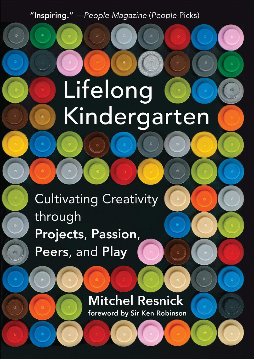 Cover: 9780262536134 | Lifelong Kindergarten: Cultivating Creativity Through Projects,...