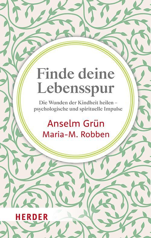 Cover: 9783451033001 | Finde deine Lebensspur | Anselm Grün (u. a.) | Taschenbuch | Deutsch