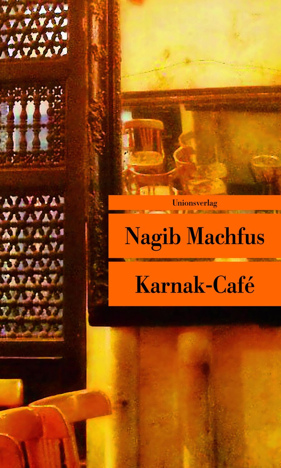 Karnak-Café - Machfus, Nagib