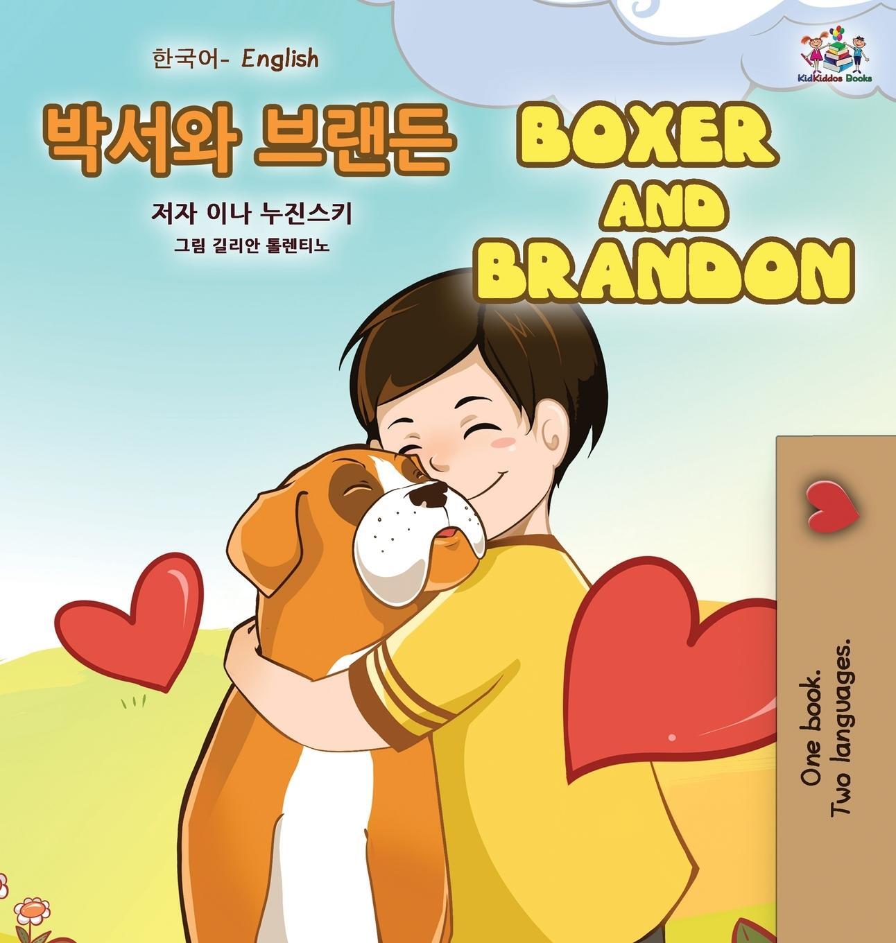 Cover: 9781525947728 | Boxer and Brandon (Korean English Bilingual Book for Kids) | Buch