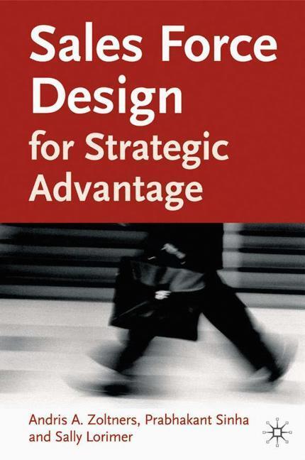 Cover: 9781403903051 | Sales Force Design For Strategic Advantage | A. Zoltners (u. a.) | XIX
