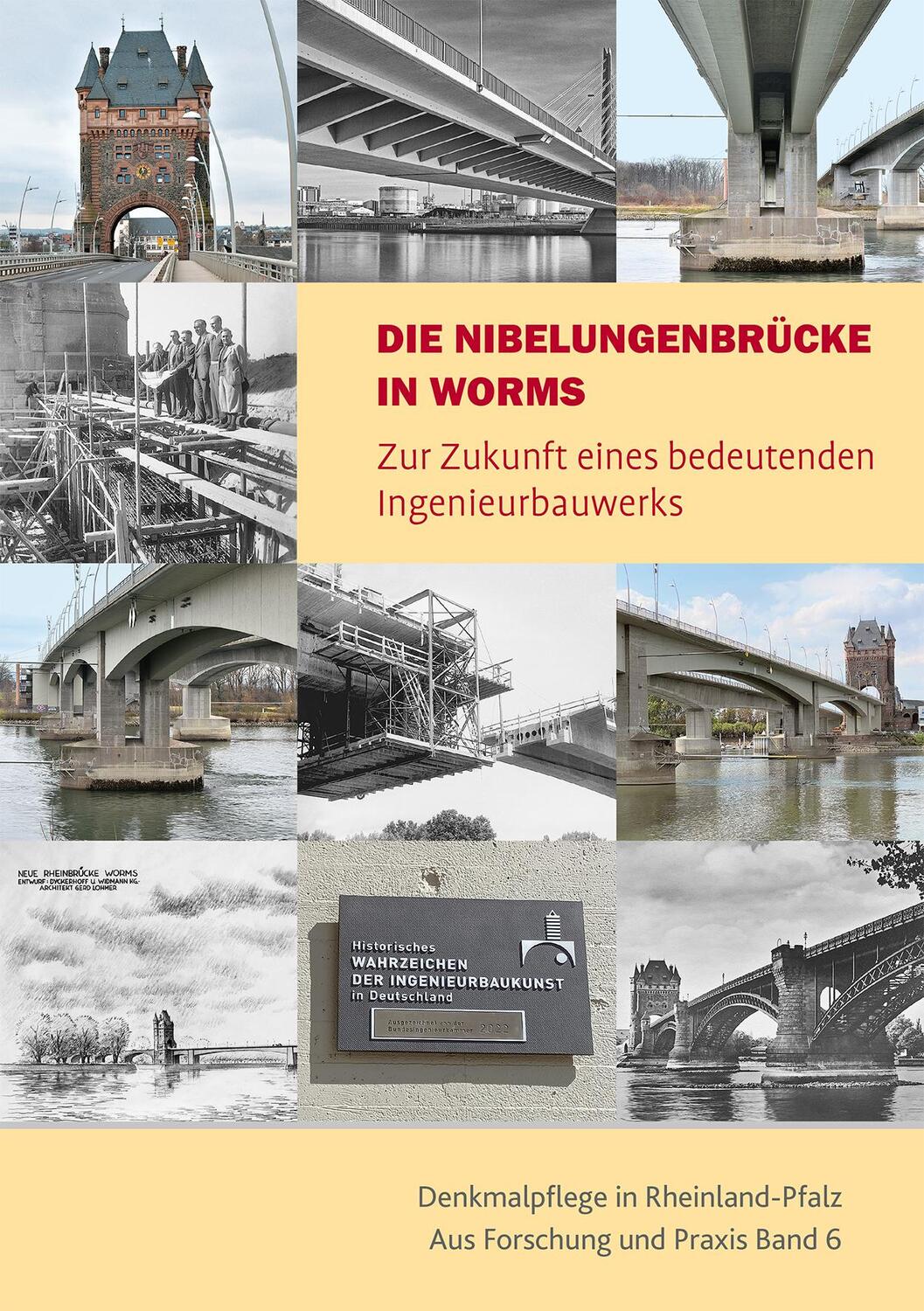 Cover: 9783731912781 | Die Nibelungenbrücke in Worms | Rheinland-Pfalz (u. a.) | Taschenbuch