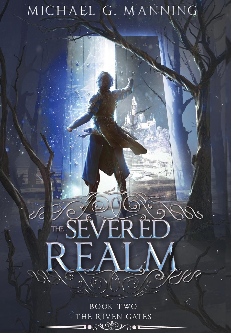 Cover: 9781943481255 | The Severed Realm | Michael G. Manning | Buch | The Riven Gates | 2019