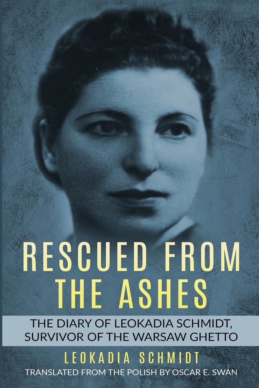 Cover: 9789493056060 | Rescued from the Ashes | Leokadia Schmidt | Taschenbuch | Paperback