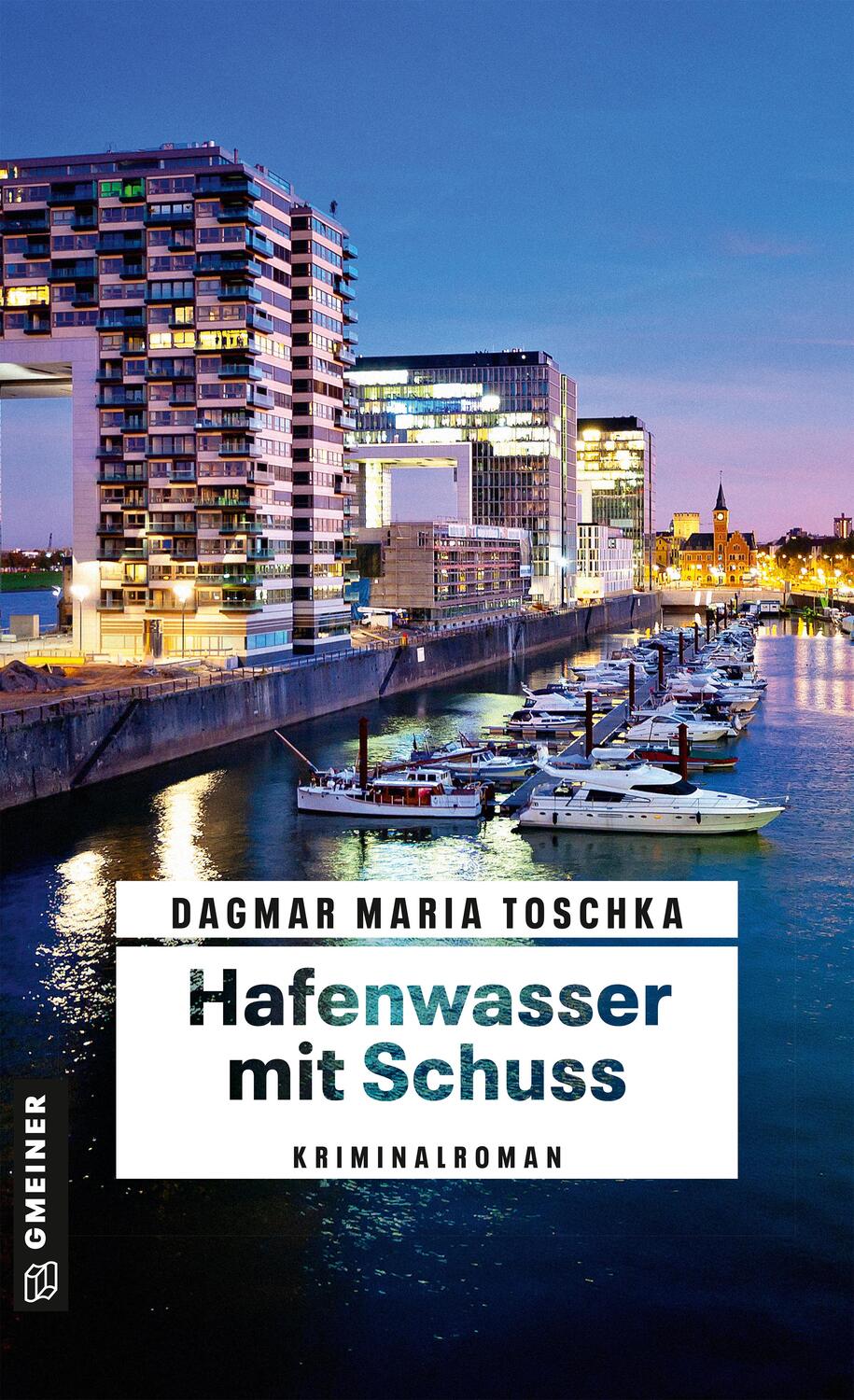 Cover: 9783839202647 | Hafenwasser mit Schuss | Kriminalroman | Dagmar Maria Toschka | Buch