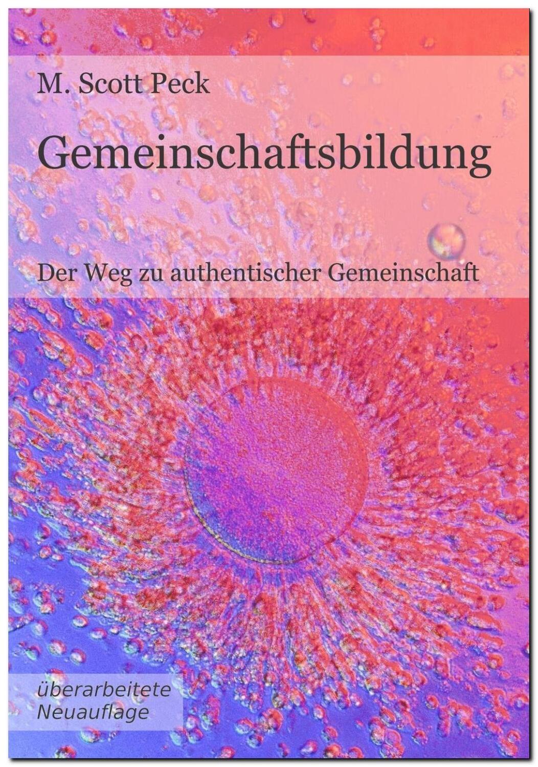 Cover: 9783981686029 | Gemeinschaftsbildung | Der Weg zu authentischer Gemeinschaft | Peck