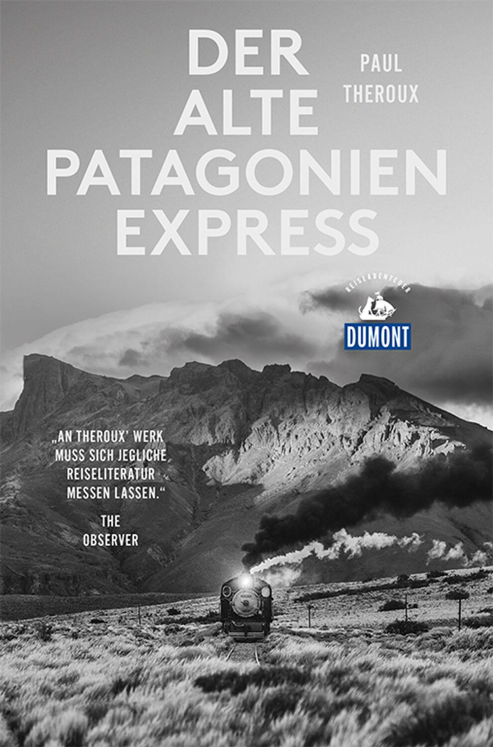 Cover: 9783770182923 | Der alte Patagonien-Express (DuMont Reiseabenteuer) | Paul Theroux