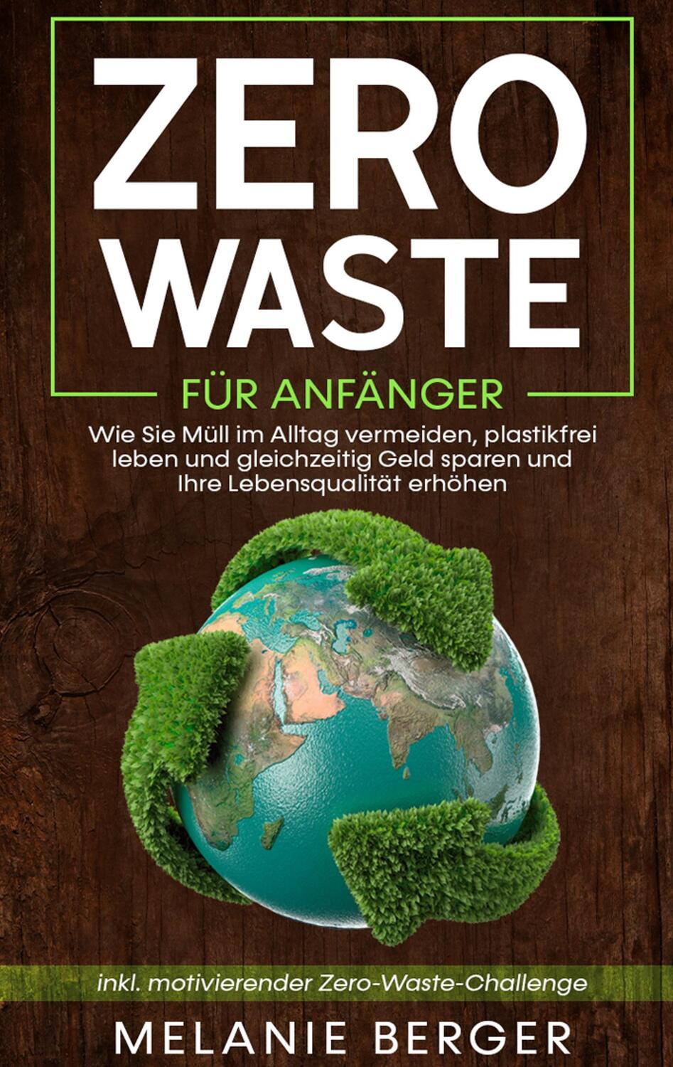 Cover: 9783751936255 | Zero Waste für Anfänger: Wie Sie Müll im Alltag vermeiden,...