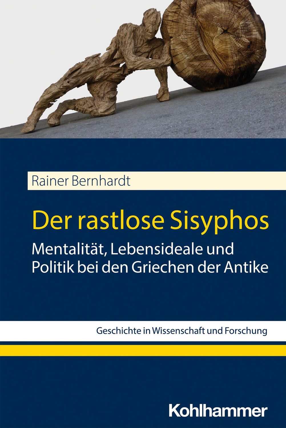 Cover: 9783170434561 | Der rastlose Sisyphos | Rainer Bernhardt | Taschenbuch | 709 S. | 2023