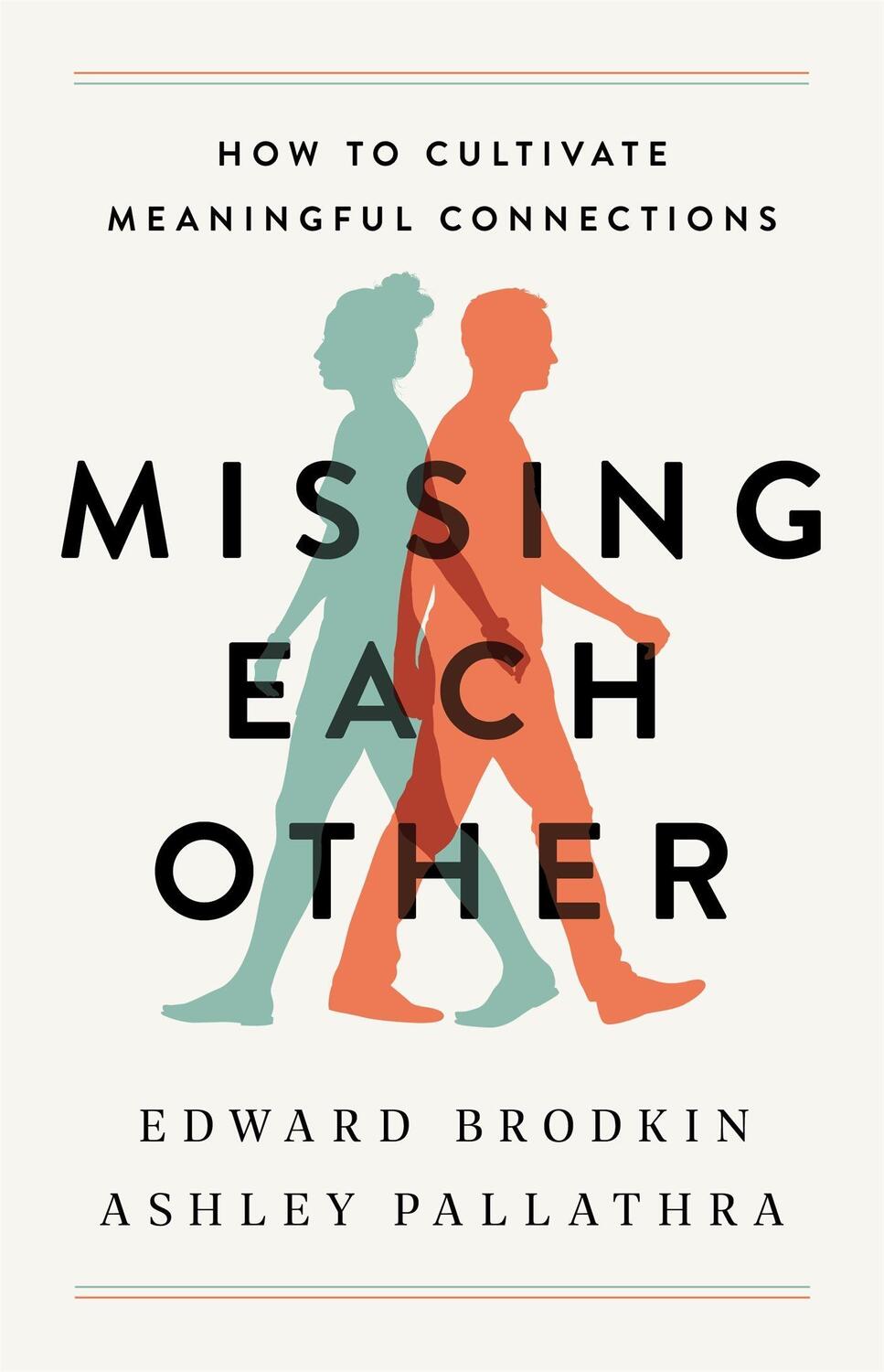 Cover: 9781472146045 | Missing Each Other | How to Cultivate Meaningful Connections | Buch