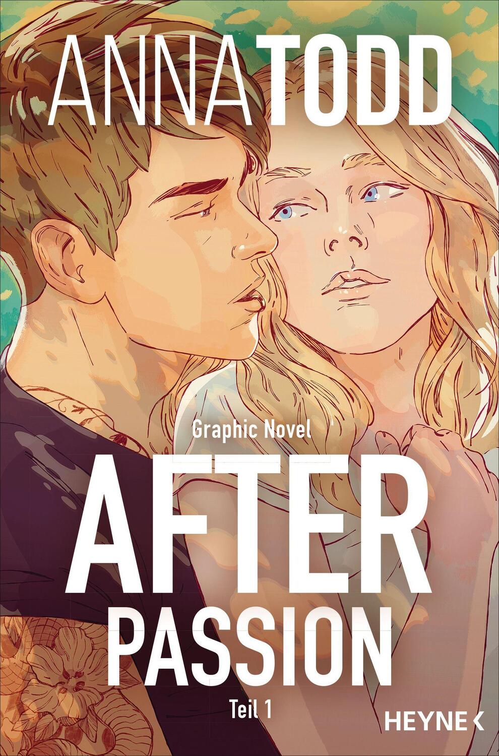 Cover: 9783453426702 | After passion | Graphic Novel Teil 1 | Anna Todd | Taschenbuch | 2022