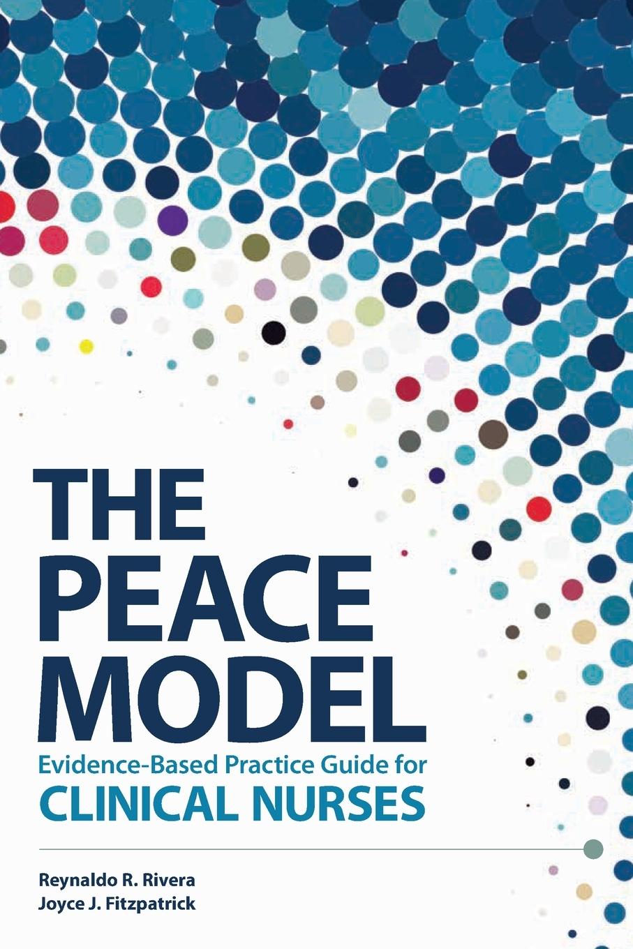 Cover: 9781646480104 | The PEACE Model Evidence-Based Practice Guide for Clinical Nurses