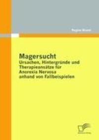 Cover: 9783836695565 | Magersucht: Ursachen, Hintergründe und Therapieansätze für Anorexia...