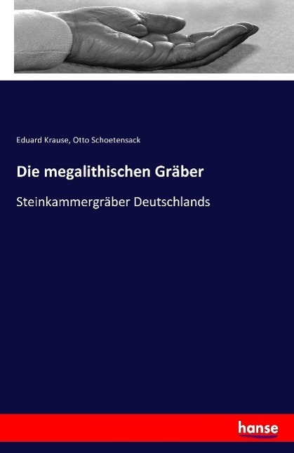 Cover: 9783741116285 | Die megalithischen Gräber | Steinkammergräber Deutschlands | Buch