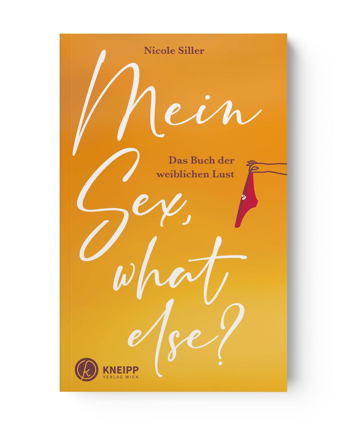 Cover: 9783708808185 | Mein Sex, what else? | Das Buch der weiblichen Lust | Nicole Siller