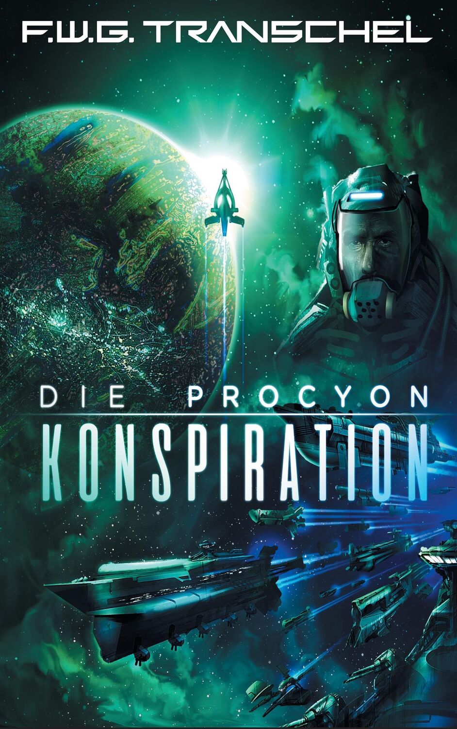 Cover: 9783744836241 | Die Procyon-Konspiration | F. W. G. Transchel | Taschenbuch | 340 S.