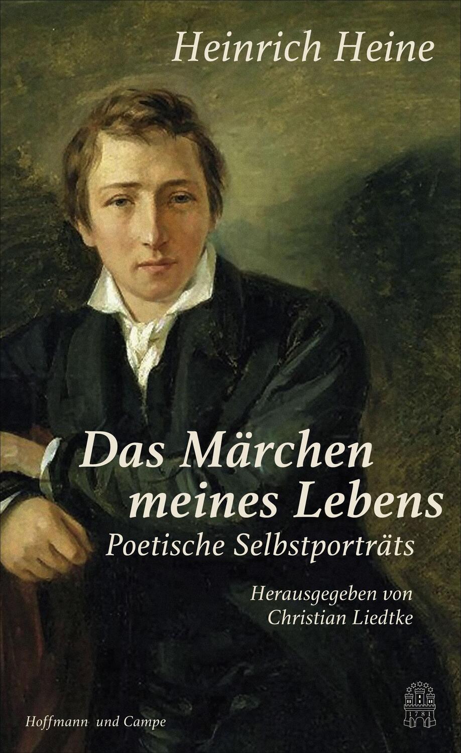 Cover: 9783455006285 | "Das Märchen meines Lebens" | Poetische Selbstporträts | Heine | Buch