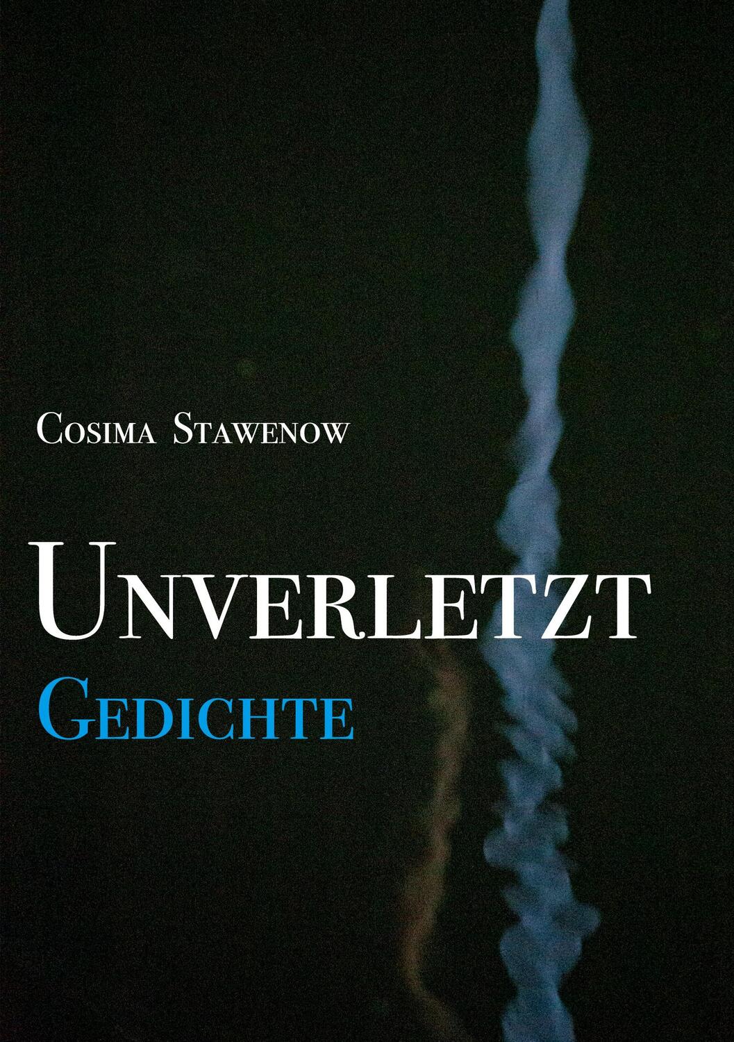 Cover: 9783757889463 | Unverletzt | Gedichte | Cosima Stawenow | Taschenbuch | Paperback