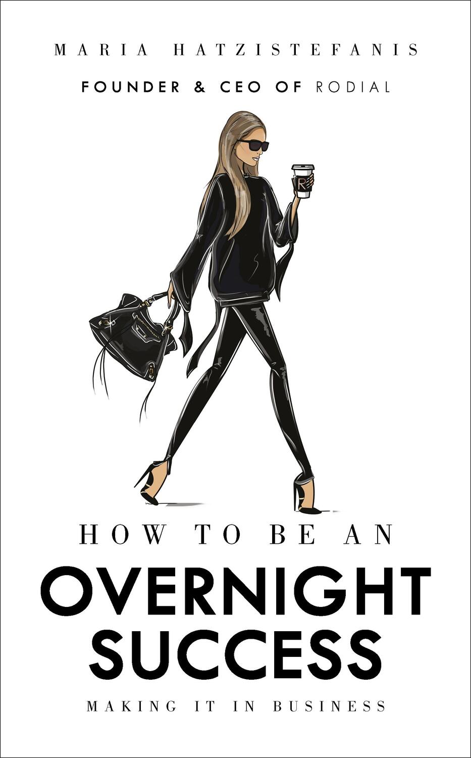 Cover: 9781785037320 | How to Be an Overnight Success | Maria Hatzistefanis | Buch | Englisch