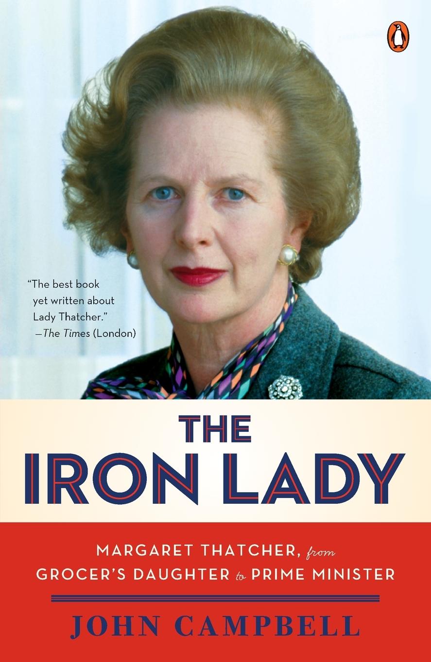 Cover: 9780143120872 | The Iron Lady | John Campbell | Taschenbuch | 564 S. | Englisch | 2011