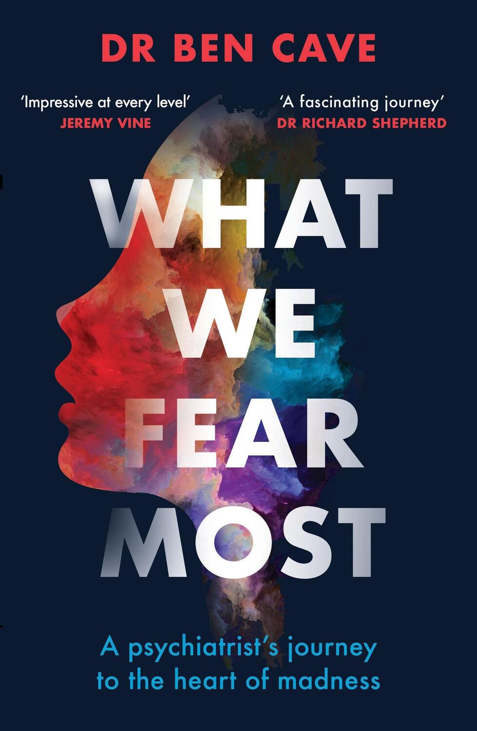Cover: 9781841885568 | What We Fear Most | Dr Ben Cave | Taschenbuch | Englisch | 2023