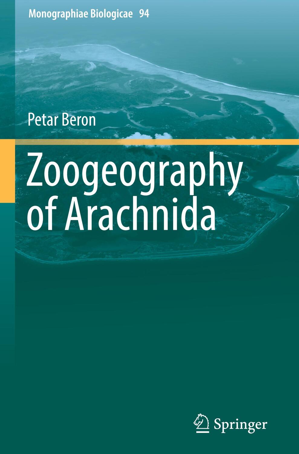 Cover: 9783319744179 | Zoogeography of Arachnida | Petar Beron | Buch | xviii | Englisch