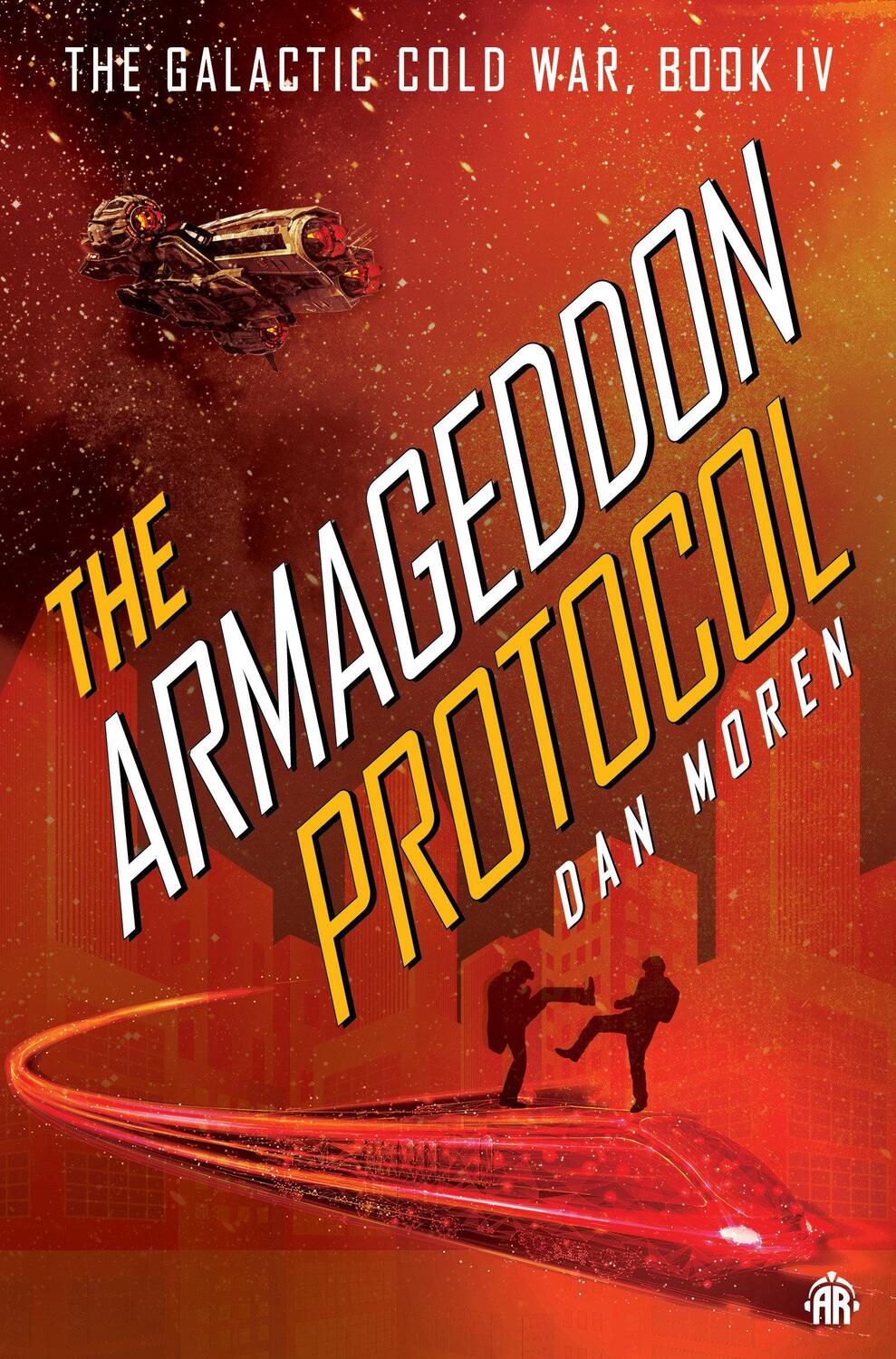 Cover: 9781915998002 | The Armageddon Protocol | Book IV in the Galactic Cold War Book Series