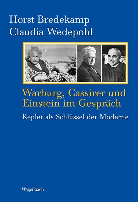 Cover: 9783803151889 | Warburg, Cassirer und Einstein im Gespräch | Horst Bredekamp (u. a.)