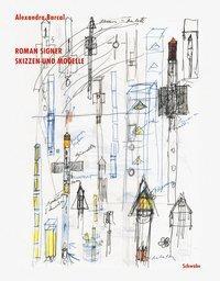 Cover: 9783796526985 | Roman Signer. Skizzen und Modelle | Alexandra Barcal | Buch | 67 S.
