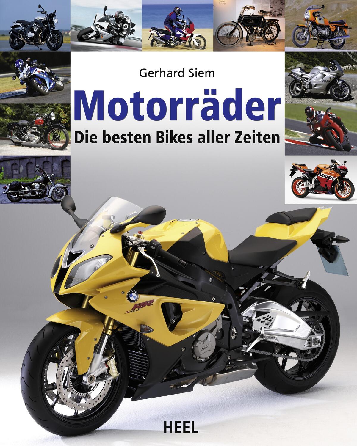 Cover: 9783868527049 | Motorräder | Die besten Bikes aller Zeiten | Gerhard Siem | Buch