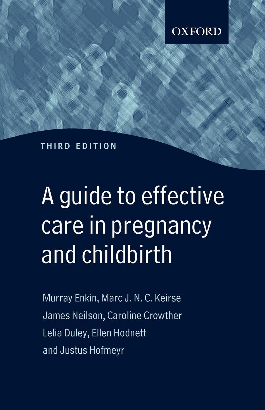 Cover: 9780192631732 | A Guide to Effective Care in Pregnancy and Childbirth | Enkin (u. a.)
