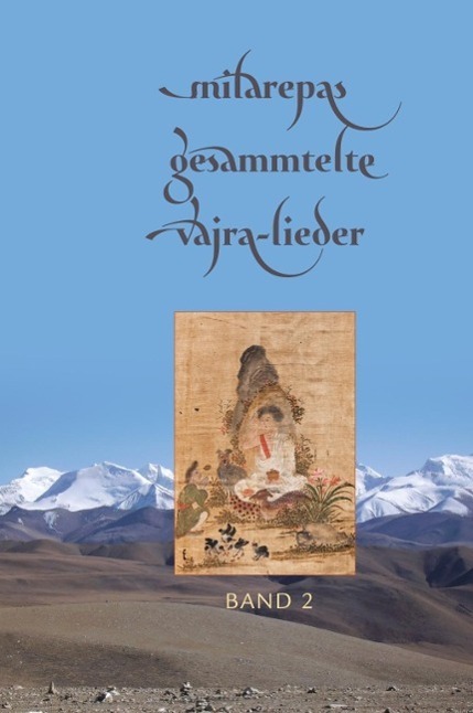 Cover: 9783944885049 | Milarepas gesammelte Vajra-Lieder | Band 2 | Milarepa | Buch | Deutsch