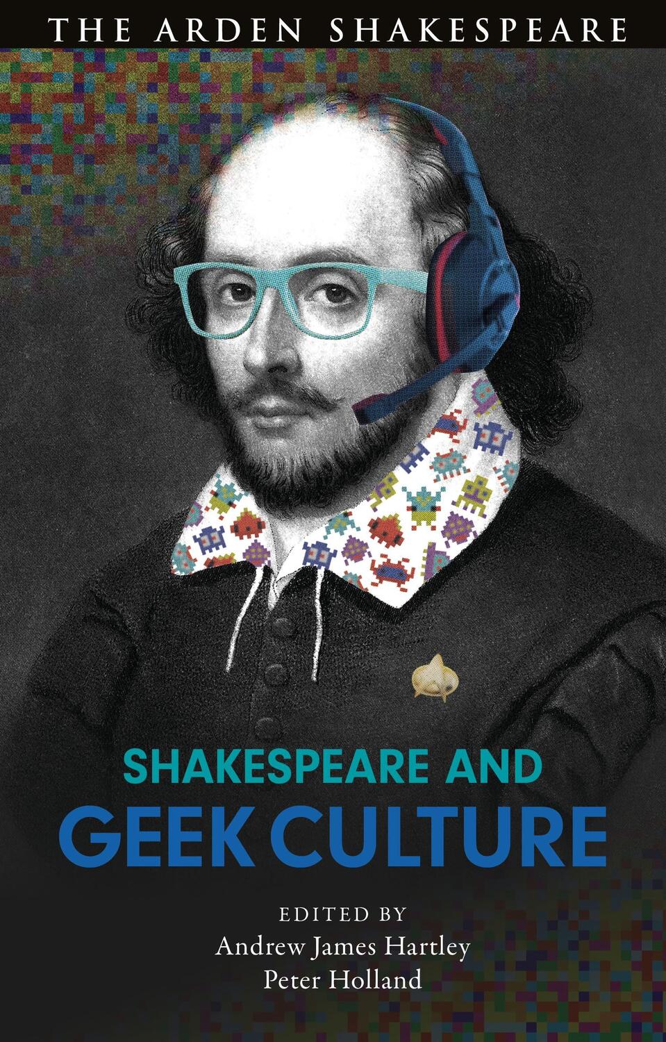 Cover: 9781350185616 | Shakespeare and Geek Culture | Andrew James Hartley (u. a.) | Buch