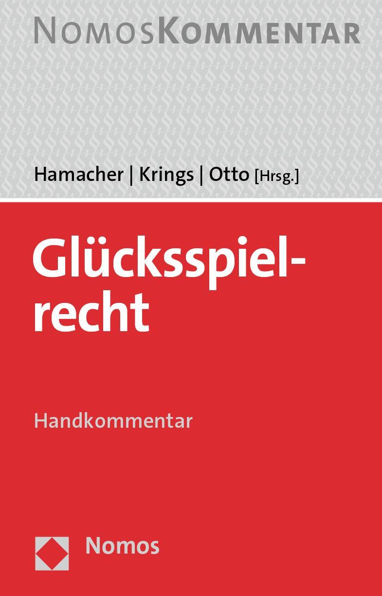 Cover: 9783848779345 | Glücksspielrecht | Handkommentar | Andreas Hamacher (u. a.) | Buch