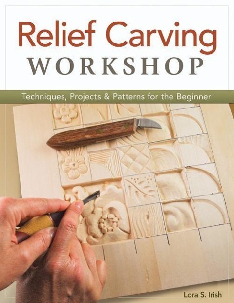 Cover: 9781565237360 | Relief Carving Workshop | Lora S. Irish | Taschenbuch | Englisch